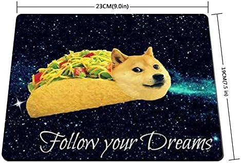 Doge Taco Fllow Your Dream Gaming Mouse Pad - Non-Slip Rubber Base for Laptop, Desk Decor